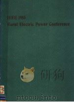 IEEE 1985 RURAL ELECTRIC POWER CONFERENCE     PDF电子版封面     