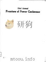 PROCEEDINGS 1989 22ND ANNUAL FRONTIERS OF POWER CONFERENCE     PDF电子版封面     