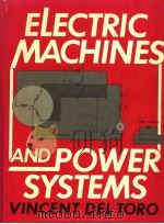 ELECTRIC MACHINES AND POWER SYSTEMS     PDF电子版封面  0132487098   