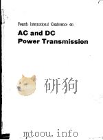 FOURTH INTERNATIONAL CONFERENCE ON AC AND DC POWER TRANSMISSION     PDF电子版封面     