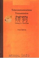 TELECOMMUNICATIONS TRANSMISSION ENGINEERING VOLUME  2-FACILITIES FIRST EDITION     PDF电子版封面     