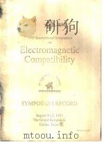 IEEE 1993 INTERNATIONAL SYMPOSIUM ON ELECTROMAGNETIC COMPATIBILITY  2     PDF电子版封面  0780313046  HARODK F.ENGLER 