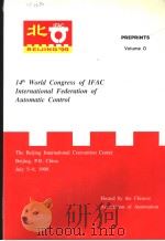 14TH WORLD CONGRESS OF IFAC INTERNATIONAL FEDERATION OF AUTOMATIC CONTROL PREPRINTS VOLUME O（ PDF版）