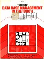 TUTORIAL:DATA BASE MANAGEMENT IN THE 1980'S     PDF电子版封面    JAMES A.LARSON AND HARVEY A.FR 