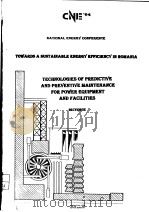 TECHNOLOGIES OF PREDICTIVE AND PREVENTIVE MAINTENANCE FOR POWER EQUIPMENT AND FACILITIES SECTION 9（ PDF版）