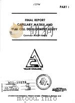 FINAL REPORT CAPILLARY MATRIX AND FUEL CELL DEVELOPMENT STUDY  PART 1     PDF电子版封面    R.MICHEL 