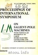 PROCEEDINGS OF INTERNATIONAL SYMPOSIUM ON SALIENT-POLE MACHINES     PDF电子版封面    DR.WU WEI 