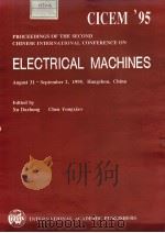 CICEM'95 PROCEEDINGS OF THE SECOND CHINESE INTERNATIONAL CONFERENCE ON ELECTRICAL MACHINES  VOL（ PDF版）