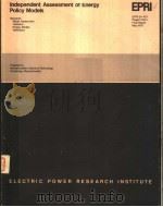 INDEPENDENT ASSESSMENT OF ENERGY POLICY MODELS     PDF电子版封面    E.KUH  D.O.WOOD 