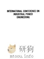 INTERNATIONAL CONFERENCE ON INDUSTRIAL POWER ENGINEERING（ PDF版）