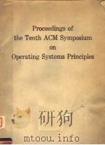 PROCEEDINGS OF THE TENTH ACM SYMPOSIUM ON OPERATING SYSTEMS PRINCIPLES（ PDF版）