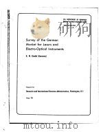 SURVEY OF THE GERMAN MARKET FOR LASERS AND ELECTRO-OPTICAL INSTRUMENTS     PDF电子版封面    K.W.KINDEL 