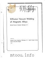 DIFFUSION VACUUM WELDING OF MAGNETIC ALLOYS     PDF电子版封面     