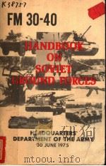 FM 30-40 HANDBOOK ON SOVIET GROUND FORCES     PDF电子版封面     