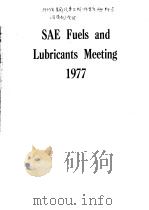 SAE FUELS AND LUBRICANTS MEETING 1977     PDF电子版封面     
