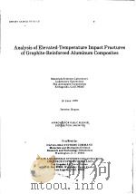 ANALYSIS OF ELEVATED-TEMPERATURE IMPACT FRACTURES OF GRAPHITE-REINFORCED ALUMINUM COMPOSITES     PDF电子版封面     