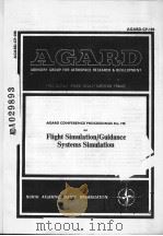 AGARD CONFERENCE PROCEEDINGS NO.198 ON FLIGHT SIMULATION/GUIDANCE SYSTEMS SIMULATION     PDF电子版封面     