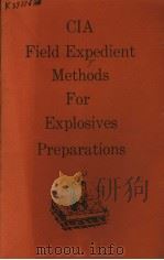 CIA FIELD EXPEDIENT METHODS FOR EXPLOSIVES PREPARATIONS     PDF电子版封面     