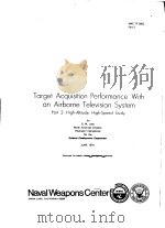 TARGET ACQUISITION PERFORMANCE WITH AN AIRBORNE TELEVISION SYSTEM     PDF电子版封面    G.W.LEVY 