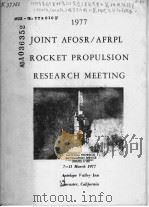 JOINT AFOSR/AFRPL ROCKET PROPULSION RESEARCH MEETING     PDF电子版封面     