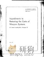 IMPEDIMENTS TO REDUCING THE COSTS OF WEAPON SYSTEMS（ PDF版）