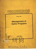 PROCEEDINGS OF THE SOCIETY OF PHOTO-OPTICAL INSTRUMENTATION ENGINEERS VOLUME 188 MANAGEMENT OF OPTIC（ PDF版）