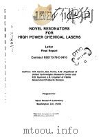NOVEL RESONATORS FOR HIGH POWER CHEMICAL LASERS     PDF电子版封面     