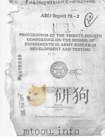 PROCEEDINGS OF THE TWENTY-FOURTH CONFERENCE ON THE DESIGN OF EXPERIMENTS IN ARMY RESEARCH DEVELOPMEN     PDF电子版封面     