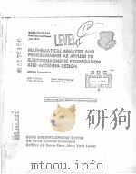 MATHEMATICAL ANALYSIS AND PROGRAMMING AS APPLIED TO ELECTROMAGNETIC PROPAGATION AND ANTENNA DESIGN     PDF电子版封面     