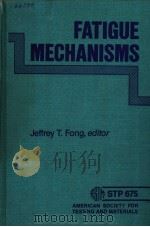 FATIGUE MECHANISMS     PDF电子版封面    JEFFREY T.FONG 
