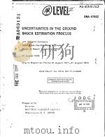 UNCERTAINTIES IN THE GROUND SHOCK ESTIMATION PROCESS     PDF电子版封面    J.D.COLLINS  R.D.DANIELS  K.B. 