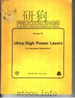 PROCEEDINGS OF THE SOCIETY OF PHOTO-OPTICAL INSTRUMENTATION ENGINEERS VOLUME 76 ULTRA HIGH POWER LAS     PDF电子版封面    LEROY WILSON 
