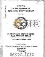 MINUTES OF THE EIGHTEENTH EXPLOSIVES SAFETY SEMINAR VOLUME 1     PDF电子版封面     