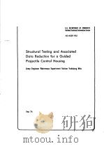 STRUCTURAL TESTING AND ASSOCIATED DATA REDUCTION FOR A GUIDED PROJECTILE CONTROL HOUSING（ PDF版）