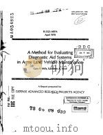 A METHOD FOR EVALUATING DIAGNOSTIC AID SYSTEMS IN ARMY LAND VEHICLE MAINTENANCE     PDF电子版封面    GARY F.MILLS  KATHLEEN A.WOLF 