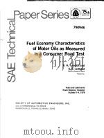 FUEL ECONOMY CHARACTERISTICS OF MOTOR OILS AS MEASURED IN A CONSUMER ROAD TEST     PDF电子版封面    K.H.TURNBULL AND G.S.LEITHEAD 