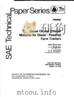 DIESEL OIL AND ETHANOL MIXTURES FOR DIESEL-POWERED FARM TRACTORS     PDF电子版封面    JOHN STRAIT AND J.J.BOEDICKER 