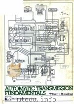 AUTOMATIC TRANSMISSION FUNDAMENTALS     PDF电子版封面  0835902579  WILLIAM L.HUSSELBEE 