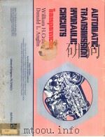 AUTOMATIC-TRANSMISSION HYDRAULIC CIRCUITS TRANSPARENCIES     PDF电子版封面    WILLIAM H.CROUSE DONALD L.ANGL 