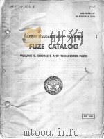 MILITARY STANDARDIZATION HANDBOOK FUZE CATALOG VOLUME 2.OBSOLETE AND TERMINATED FUZES（ PDF版）
