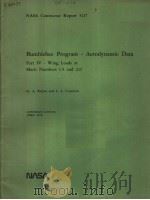 BUMBLEBEE PROGRAM-AERODYNAMIC DATA PART 4-WING LOADS AT MACH NUMBERS 1.5 AND 2.0     PDF电子版封面    G.A.BARNES AND L.L.CRONVICH 