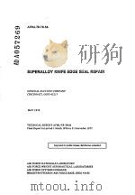 SUPERALLOY KNIFE EDGE SEAL REPAIR     PDF电子版封面    R.E.KUTCHERS  P.G.BAILEY 