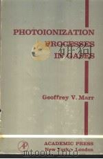 PHOTOIONIZATION PROCESSES IN GASES     PDF电子版封面    GEOFFREY V.MARR 