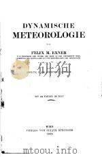 DYNAMISCHE METEOROLOGIE     PDF电子版封面    FELIX M.EXNER 