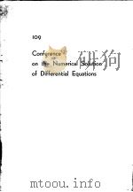 LECTURE NOTES IN MATHEMATICS 109 CONFERENCE ON THE NUMERICAL SOLUTION OF DIFFERENTIAL EQUATIONS     PDF电子版封面    J.LI.MORRIS 