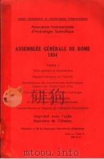 ASSEMBLEE GENERALE DE ROME 1954 TOME 1 PARTIE GENERALE ET ADMINISTRATIVE RAPPORTS NATIONAUX SUR L�     PDF电子版封面     