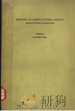 METHODS IN COMPUTATIONAL PHYSICS VOLUME 16 CONTROLLED FUSION     PDF电子版封面  0124608167  JOHN KILLEEN 