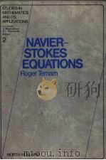 STUDIES IN MATHEMATICS AND ITS APPLICATIONS VOLUME 2 NAVIER-STOKES EQUATIONS THEORY AND NUMERICAL AN     PDF电子版封面  0720428408  ROGER TEMAM 