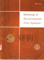 MODELING OF ENVIRONMENTAL FLOW SYSTEMS     PDF电子版封面    R.A.BAJURA  T.B.MORROW 