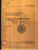 PROCEEDINGS OF THE SECOND ANNUAL COMPUTER USERS CONFERENCE COMPUTING IN THE ATMOSPHERIC SCIENCES IN     PDF电子版封面    LINDA BESEN 